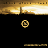 Stone Glass Steel - Dismembering Artists